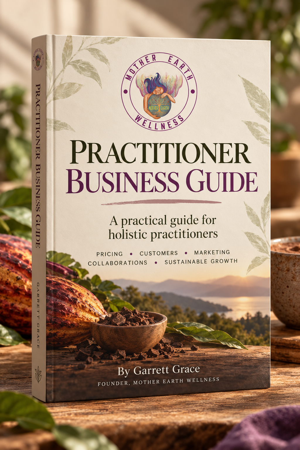 Practitioner Business Guide included with Mother Earth Cacao Facilitator Training