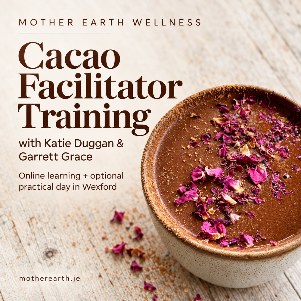 Cacao facilitator one-day practitioner training in New Ross Co. Wexford